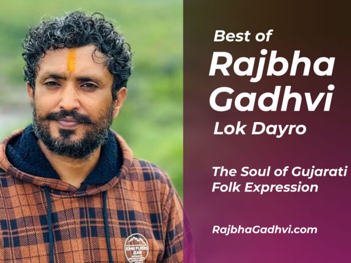 Rajbha Gadhvi Lok Dayro: The Soul of Gujarati Folk Expression